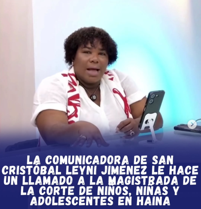 Leyni Jiménez hace llamado urgente a la magistrada Sofía Cuevas por presunto caso de abuso infantil en Haina